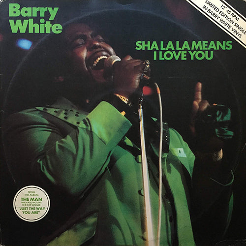 BARRY WHITE // SHA LA LA MEANS I LOVE YOU / IT'S ONLY LOVE DOING ITS THING