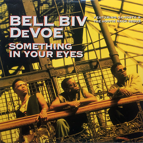 BELL BIV DEVOE // SOMETHING IN YOUR EYES (2VER) / GANGSTA / HOOTIE MACK SEGUE