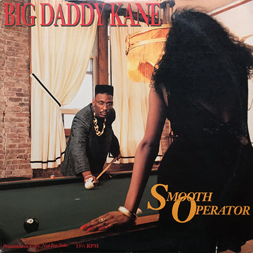 BIG DADDY KANE // SMOOTH OPERATOR (2VER)