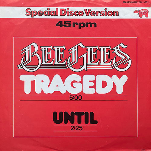 BEE GEES // TRAGEDY (5:00) / UNTIL (2:25)