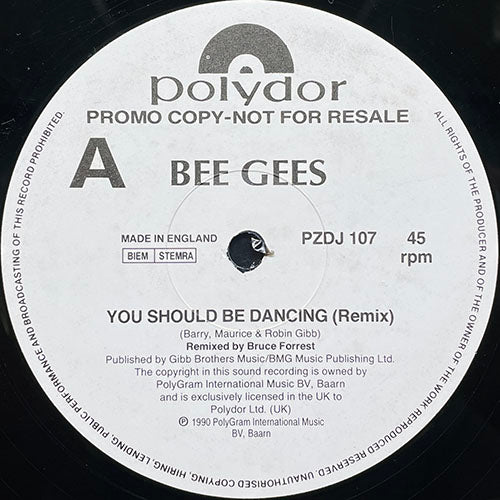 BEE GEES // YOU SHOULD BE DANCING (BRUCE FOREST REMIX) (7:21) / (DUB) (5:10)