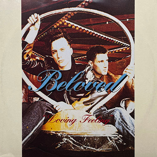 BELOVED // LOVING FEELING (FEELING LOVELY MIX) / ACID LOVE (LOVE AND ECSTASY MIX)