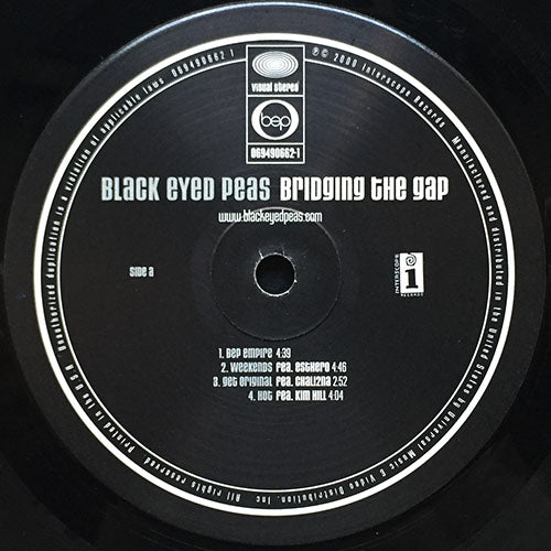 BLACK EYED PEAS // BRIDGING THE GAP (LP) inc. BEP EMPIRE / WEEKENDS / GET ORIGINAL / HOT / CALL TO NEW YORK / LIL' LIL' / ON MY OWN / RELEASE / GO GO / RAP SONG / BRINGING IT BACK / TELL YOUR MAMA COME / REQUEST + LINE