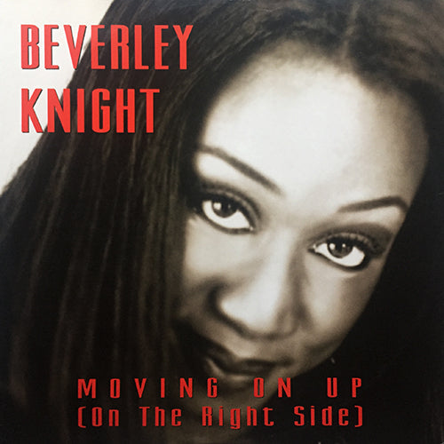 BEVERLEY KNIGHT // MOVING ON UP (ON THE RIGHT SIDE) (4VER)