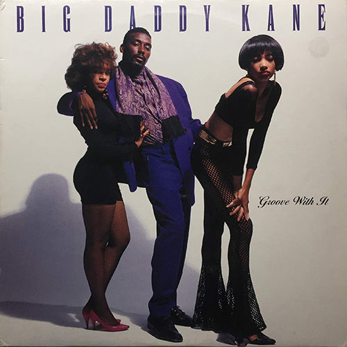 BIG DADDY KANE // GROOVE WITH IT (ALBUM VERSION) / (INSTRUMENTAL)