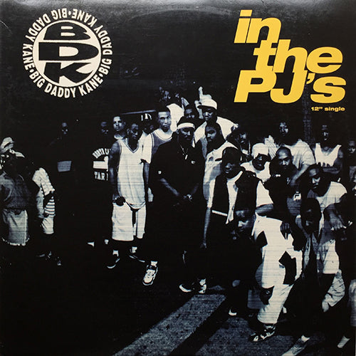 BIG DADDY KANE // IN THE PJ'S / SHOW & PROVE (2VER)