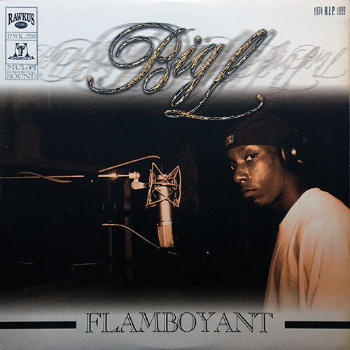 BIG L // FLAMBOYANT (4VER) / ON THE MIC (4VER)