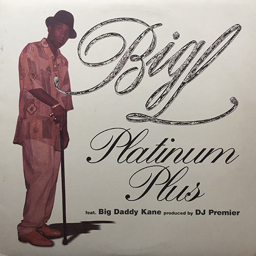 BIG L feat. BIG DADDY KANE // PLATINUM PLUS (3VER) / STILL HERE (2VER) / '98 FREESTYLE PT.2