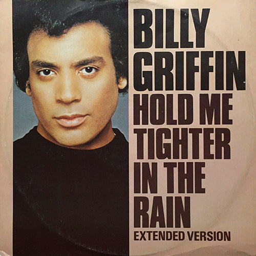 BILLY GRIFFIN // HOLD ME TIGHTER IN THE RAIN / UNDERSTAND