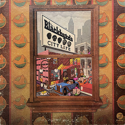 BLACKBYRDS // CITY LIFE (LP) inc. ROCK CREEK PARK / THANKFUL 'BOUT YOURSELF / ALL I ASK / HAPPY MUSIC / LOVE SO FINE / FLYING HIGH / HASH AND EGGS