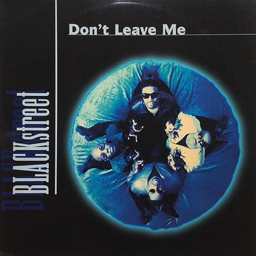 BLACKSTREET // DON'T LEAVE ME / NO DIGGITY (3VER)