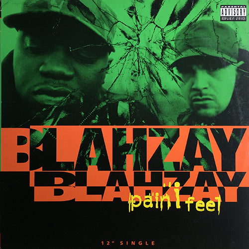 BLAHZAY BLAHZAY // PAIN I FEEL (3VER) / GOOD COP BAD COP (4VER)