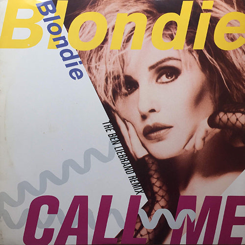BLONDIE // CALL ME (BEN LIEBRAND REMIX) / (ORIGINAL) / BACKFIRED