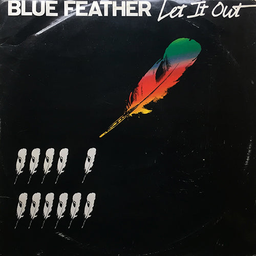 BLUE FEATHER // LET IT OUT (M.F. MASTERMIX) (7:00) / (7:23)