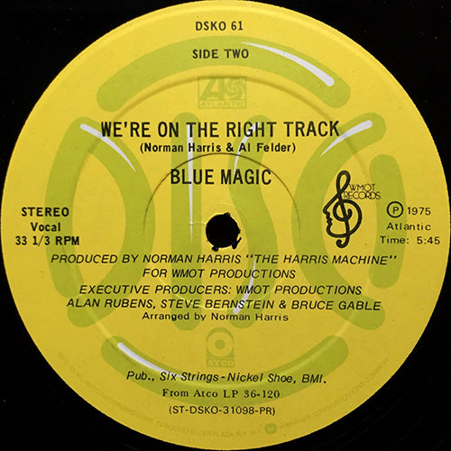 BLUE MAGIC // MAGIC OF THE BLUE (5:33) / WE'RE ON THE RIGHT TRACK (5:45)