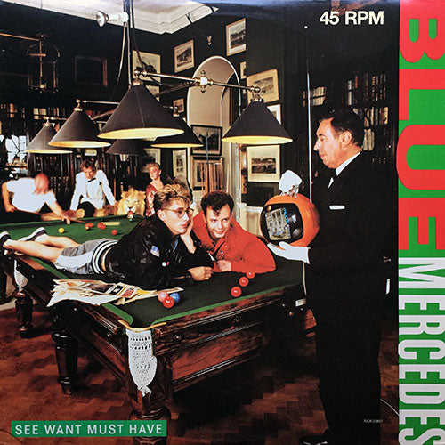 BLUE MERCEDES // SEE WANT MUST HAVE (STREET LATIN WOLFF II) (8:45) / (FUNK ASS MIX) (6:54) / (STREET LATIN WOLFF II DUB) (5:57)