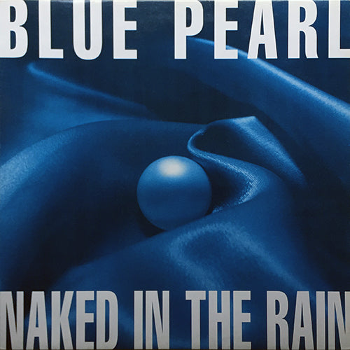 BLUE PEARL // NAKED IN THE RAIN (3VER)