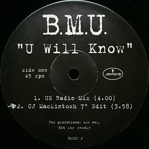 B.M.U. (BLACK MEN UNITED) // U WILL KNOW (CJ MACKINTOSH REMIX) (2VER) / (US RADIO MIX)