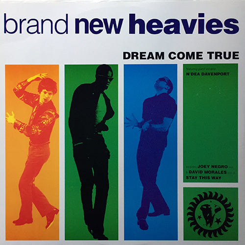 BRAND NEW HEAVIES // DREAM COME TRUE (3VER) / STAY THIS WAY (THE MORALES MIX)