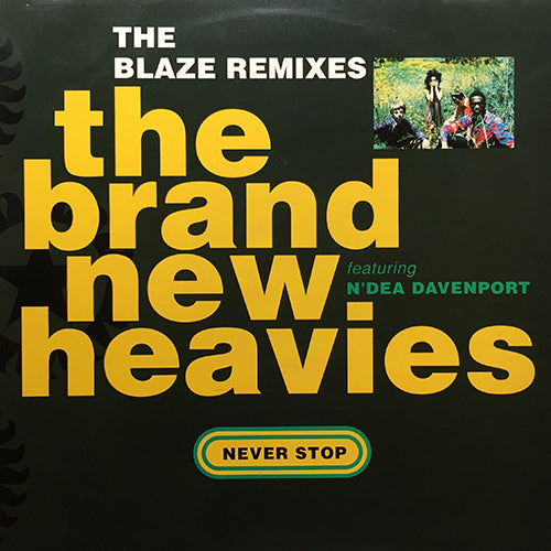 BRAND NEW HEAVIES feat. N'DEA DAVENPORT // NEVER STOP (BLAZE REMIX) (3VER)