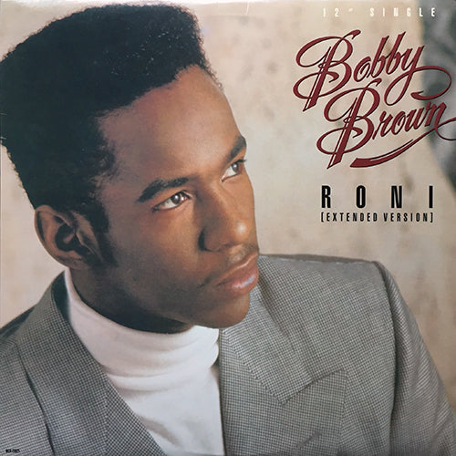 BOBBY BROWN // RONI (5VER)