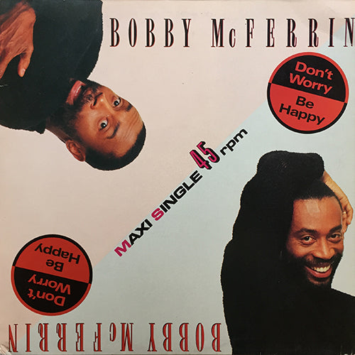 BOBBY McFERRIN // DON'T WORRY BE HAPPY (4:51/3:54) / GOOD LOVIN' (2:59)