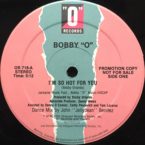 BOBBY "O" // I'M SO HOT FOR YOU (5:12) / STILL HOTT 4 U (4:04)