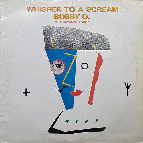 BOBBY O. with CLAUDJA BARRY // WHISPER TO A SCREAM (EXTENDED VERSION) / (INSTRUMENTAL)
