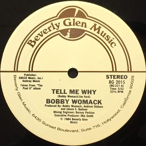 BOBBY WOMACK // TELL ME WHY (5:52) / THROUGH THE EYES OF A CHILD (5:13)