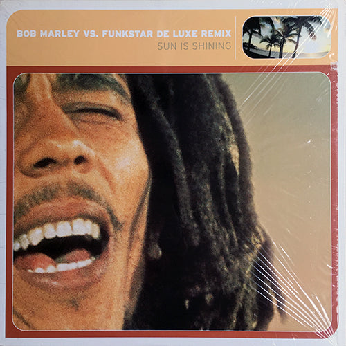 BOB MARLEY VS. FUNKSTER DE LUXE // SUN IS SHINING (FUNKSTER CLUB MIX) (8:14) / (ATB CLUB MIX) (6:55) / (RAINBOW MIX) (6:03)