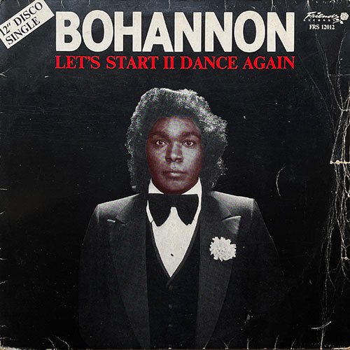BOHANNON feat. DR. PERRI JOHNSON // LET'S START II DANCE AGAIN (7:38) / LET'S START THE DANCE (REMIX) (8:03)