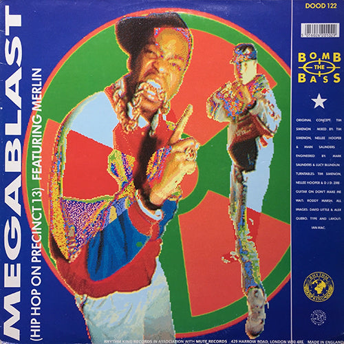 BOMB THE BASS // MEGA BLAST (HIP HOP ON PRECINCT 13) / DON'T MAKE ME WAIT