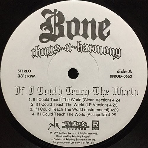 BONE THUGS-N-HARMONY // IF I COULD TEACH THE WORLD (4VER) / BODY ROTT (3VER)