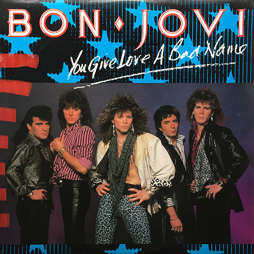 BON JOVI // YOU GIVE LOVE A BAD NAME / LET IT ROCK / BORDERLINE