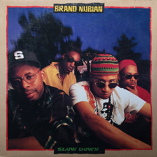 BRAND NUBIAN // SLOW DOWN (3VER) / TO THE RIGHT (2VER)