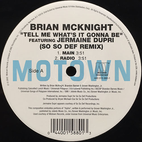 BRIAN MCKNIGHT feat. JERMAINE DUPRI // TELL ME WHAT'S IT GONNA BE (SO SO DEF REMIX) (4VER)