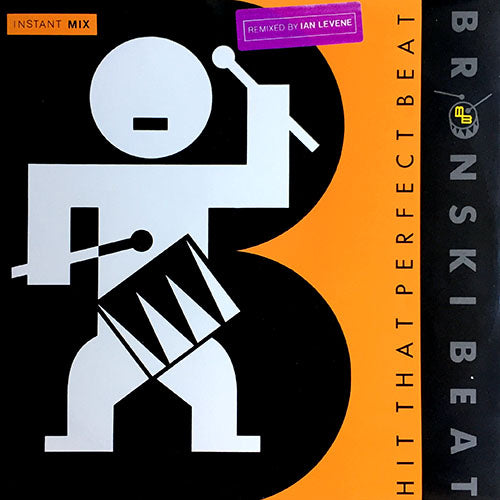 BRONSKI BEAT // HIT THAT PERFECT BEAT (INSTANT MIX) (8:31) / (INSTANT DUB) (7:13) / I GAVE YOU EVERYTHING (4:00)