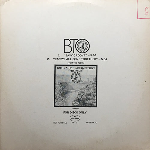 BACHMAN-TURNER OVERDRIVE // EASY GROOVE (5:00) / CAN WE ALL COME TOGETHER (5:54)