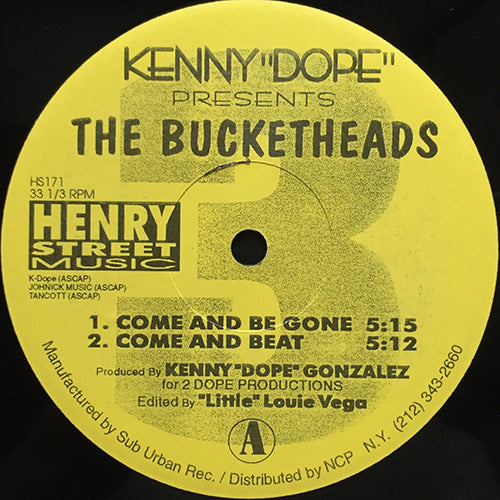 KENNY DOPE presents BUCKETHEADS // COME AND BE GONE (2VER) / THESE SOUNDS FALL INTO MY MIND (REMIX) (2VER)