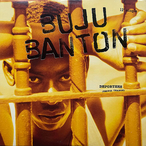 BUJU BANTON // DEPORTEES (THINGS CHANGE) (4VER)