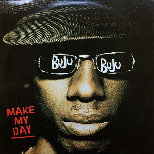 BUJU BANTON // MAKE MY DAY (2VER) / VIGILANTE / DEPORTEES