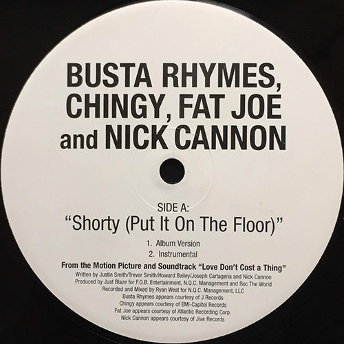 BUSTA RHYMES, CHINGY, FAT JOE and NICK CANNON // SHORTY (PUT IT ON THE FLOOR) (4VER)