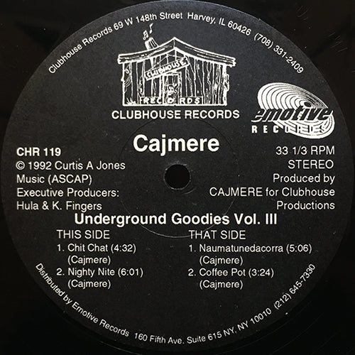 CAJMERE // UNDERGROUND GOODIES VOL. III (EP) inc. CHIT CHAT / NIGHTY NITE / NAUMATUNEDACORRA / COFFEE POT