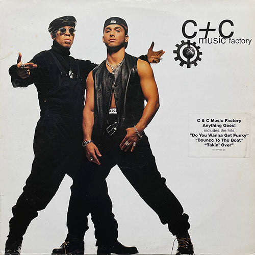 C+C MUSIC FACTORY // ANYTHING GOES (LP) inc. LET'S GET STARTED / DO YOU WANNA GET FUNKY / I FOUND LOVE / TAKIN' OVER / TAKE A TOKE / JUST WANNA CHILL / SHARE THAT BEAT OF LOVE / ROBI-ROB'S BORIQUA  ANTHEM etc