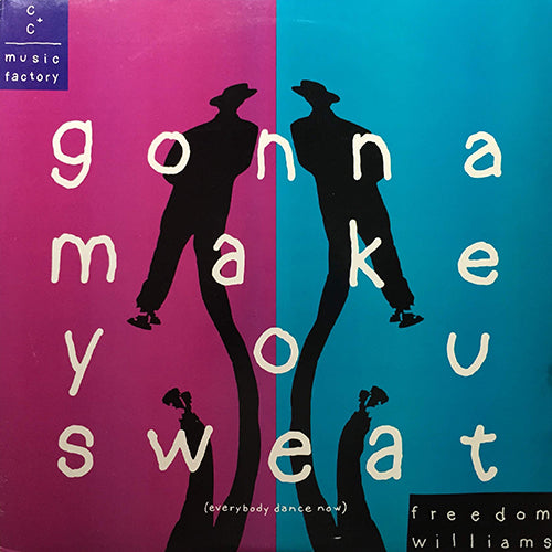 C+C MUSIC FACTORY feat. FREEDOM WILLIAMS // GONNA MAKE YOU SWEAT (3VER)