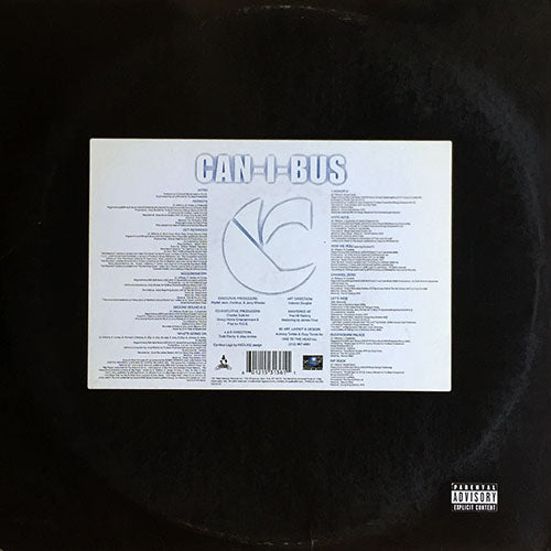 CANIBUS // CAN-I-BUS (LP) inc. PATRIOTS / GET RETARDED / NIGGONOMETRY / SECOND ROUND K.O. / WHAT'S GOIN' ON / I HONOR U / HYPE-NITIS / HOW WE ROLL / CHANNEL ZERO / LET'S RIDE / BUCKINGHAM PALACE / RIP ROCK