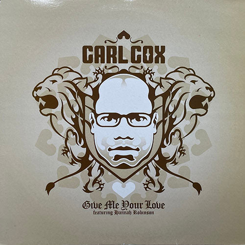 CARL COX feat. HANNAH ROBINSON // GIVE ME YOUR LOVE (3VER)