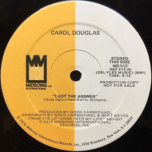 CAROL DOUGLAS // I GOT THE ANSWER (9:12) / LOVE SICK (7:47)