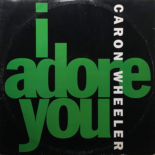 CARON WHEELER // I ADORE YOU (6VER)