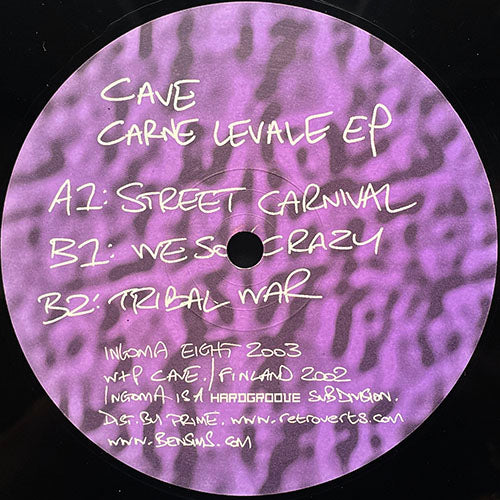 CAVE // CARNE LEVALE (EP) inc. STREET CARNIVAL / WE SO CRAZY / TRIBAL WAR